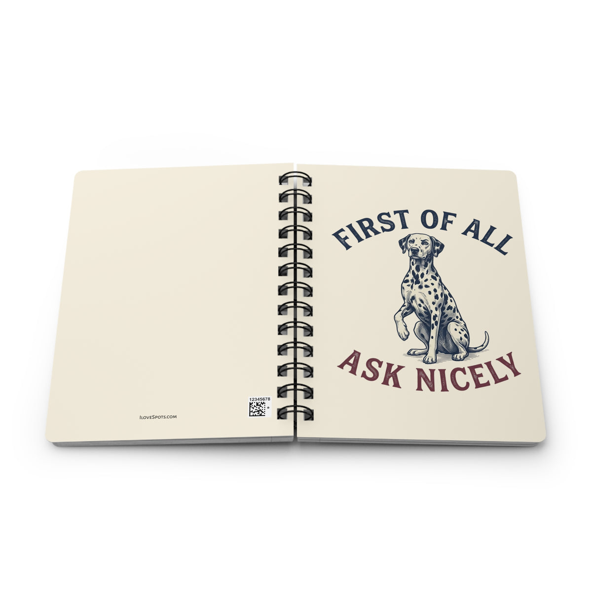 First of All Ask Nicely - Spiral Journal - Ivory