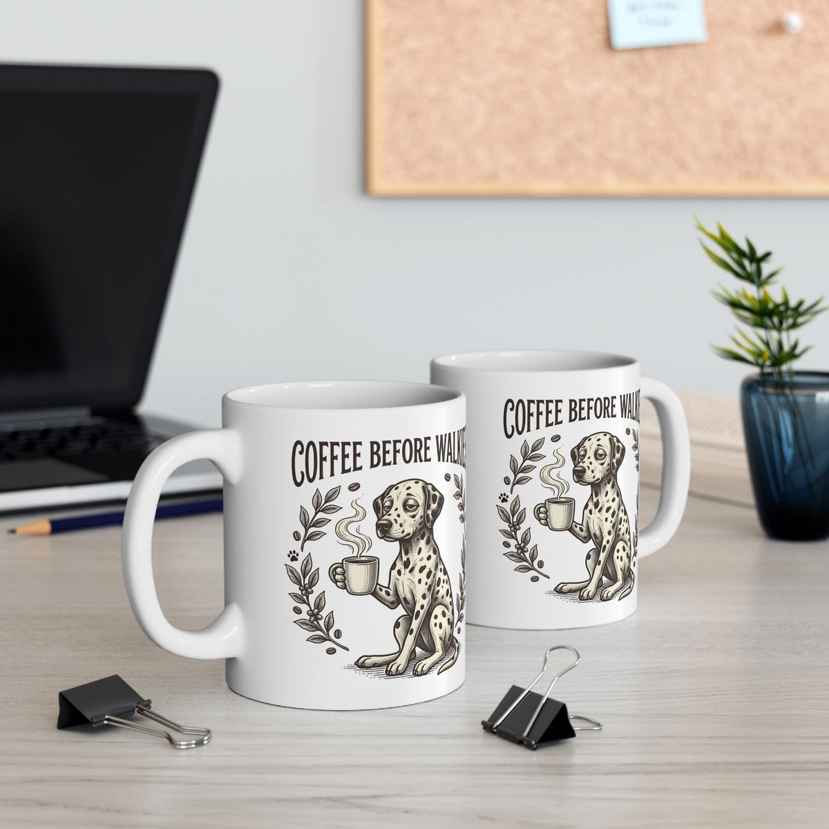 Coffee Before Walkies - Ceramic Mug 11oz