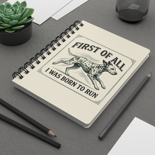 First Of All I Was Born To Run - Spiral Journal - Ivory