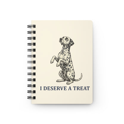 I Deserve A Treat - Spiral Journal - Ivory