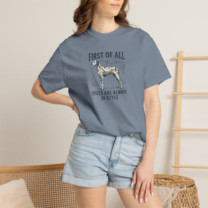 First Of All Spots Are Always In Style  - Comfort Color 1717 T-Shirt