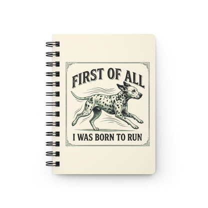 First Of All I Was Born To Run - Spiral Journal - Ivory