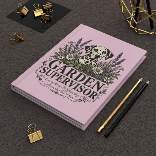 Garden Supervisor - Hardcover Journal -Blossom