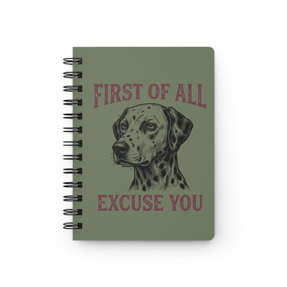 First of All Excuse You - Spiral Journal - Moos