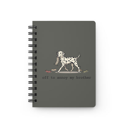Off To Annoy My Brother - Spiral Journal - Pepper