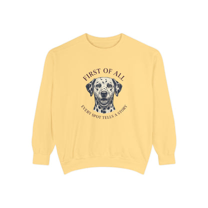 First of All Every Spot Tells A Story - Comfort Colors 1566 Crewneck Sweatshirt