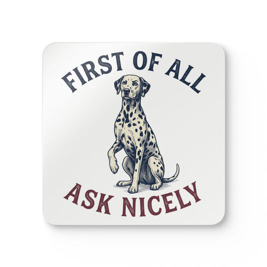 First of All Ask Nicely - Corkwood Coaster Set