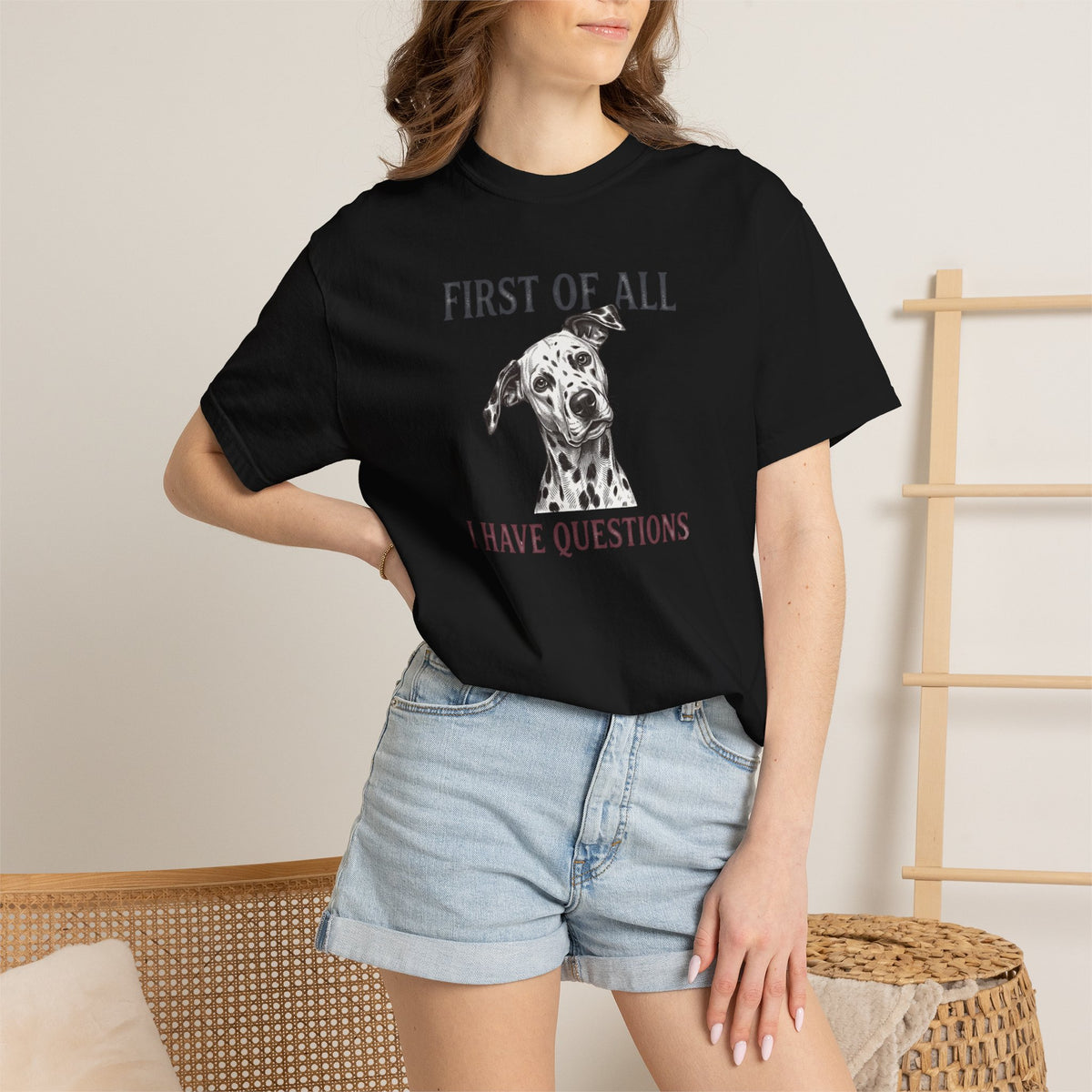 First Of All I Have Questions - Comfort Color 1717 T-Shirt