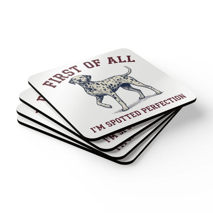 First of All I'm Spotted Perfection - Corkwood Coaster Set