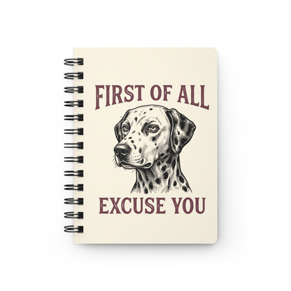 First of All Excuse You - Spiral Journal - Ivory
