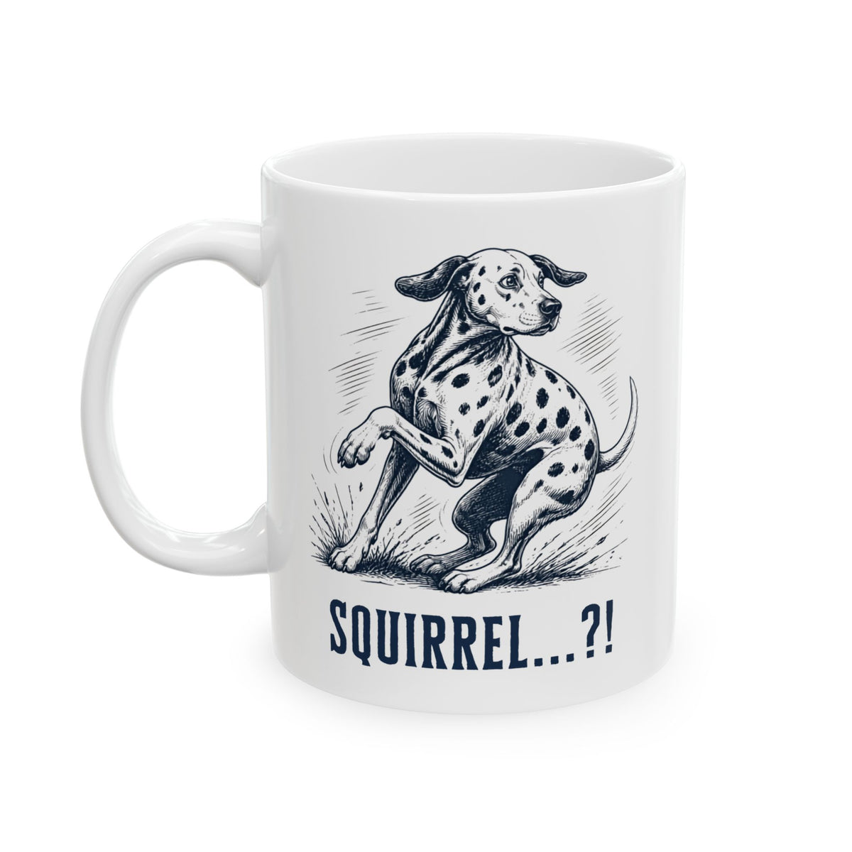Squirrel Alarm -  Ceramic Mug 11oz