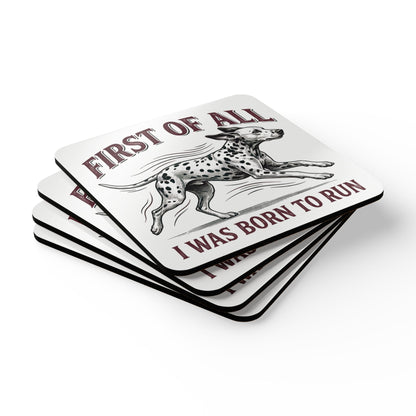 First of All I Was Born To Run - Corkwood Coaster Set