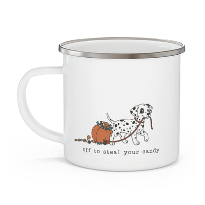 Off To Steal Your Candy-  Enamel Mug 12oz