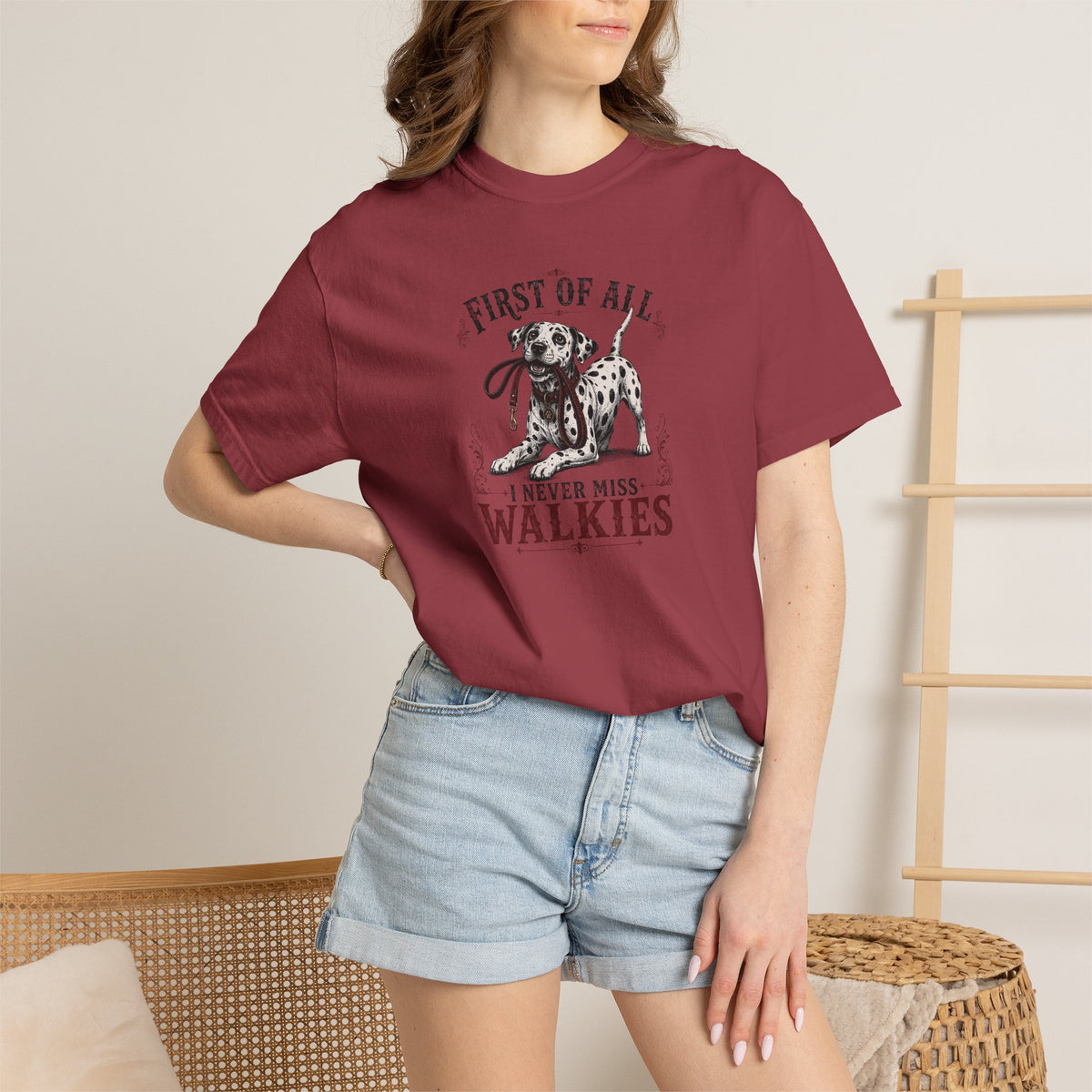 First Of All I Never Miss Walkies - Comfort Color 1717 T-Shirt