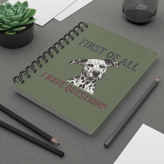 First Of All I Have Questions - Spiral Journal - Moos
