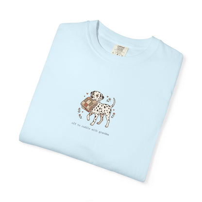 Off To Cuddle With Grandma - Comfort Color 1717 T-Shirt