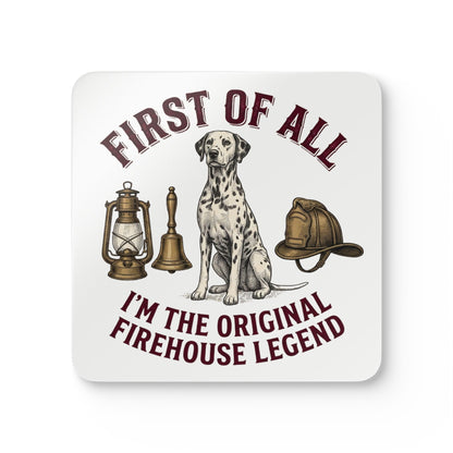 First of All I'M The Original Firehouse Legend - Corkwood Coaster Set