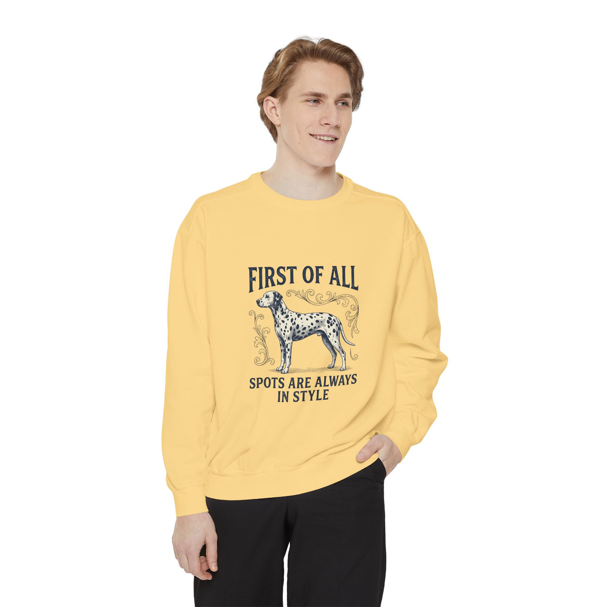 First of All Spots Are Always In Style - Comfort Colors 1566 Crewneck Sweatshirt