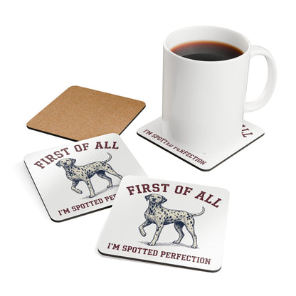 First of All I'm Spotted Perfection - Corkwood Coaster Set