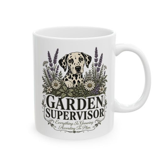 Garden Supervisor -  Ceramic Mug 11oz