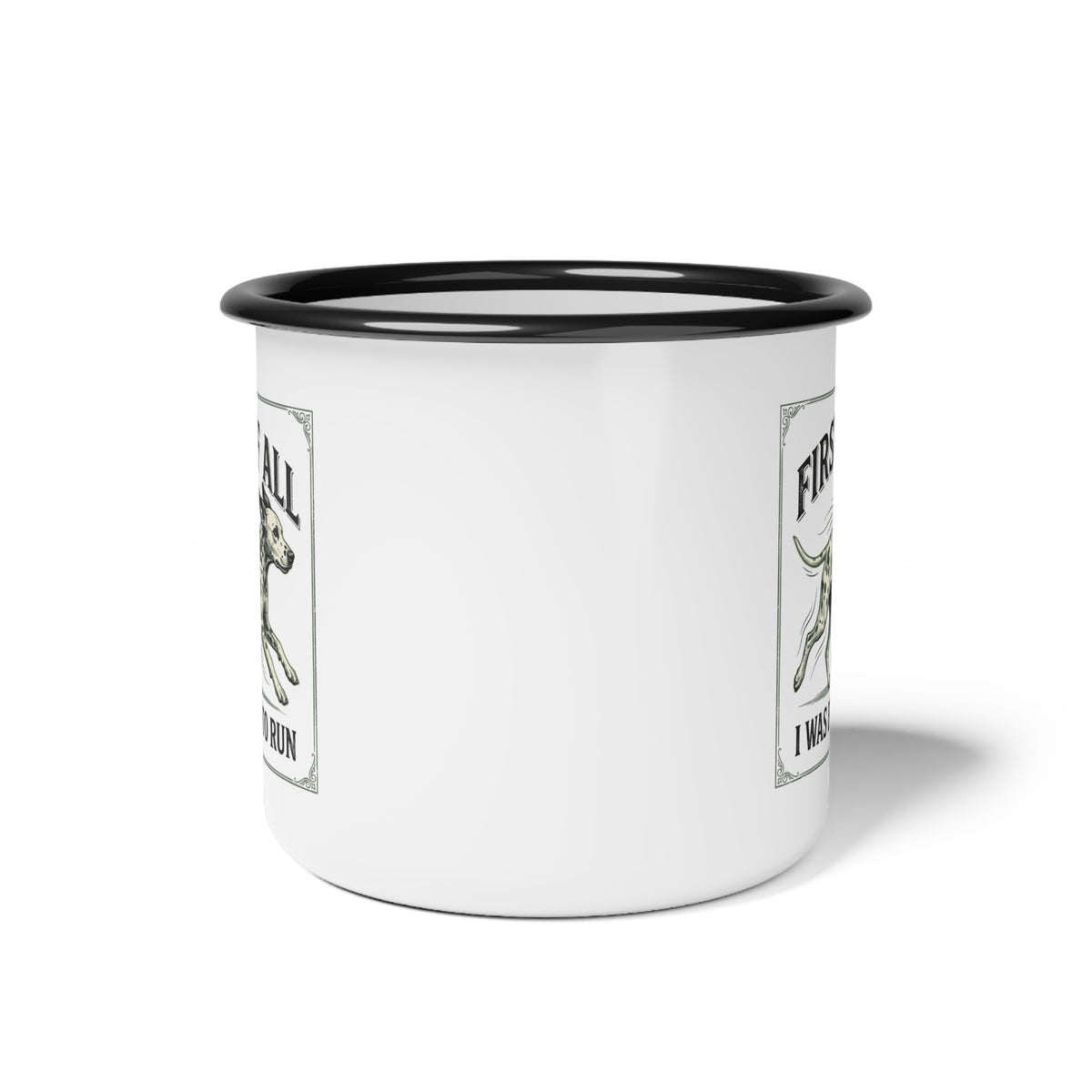 Enamel Camp Cup  12oz — “First of All I Was Born to Run” Vintage Running Dog Mug