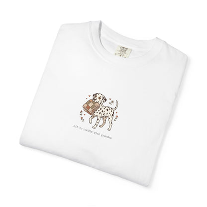Off To Cuddle With Grandma - Comfort Color 1717 T-Shirt