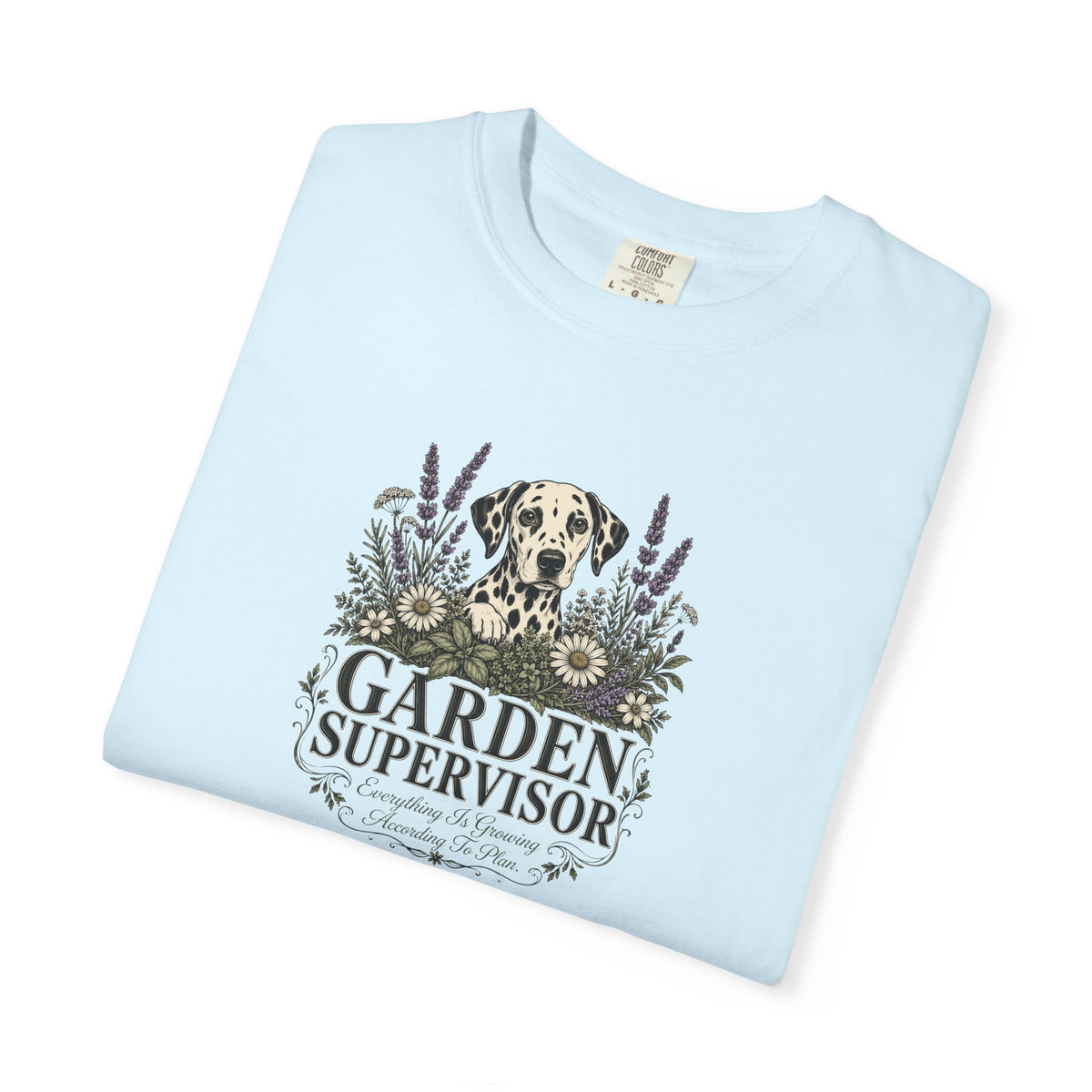 Garden Supervisor - Comfort Color 1717 T-Shirt