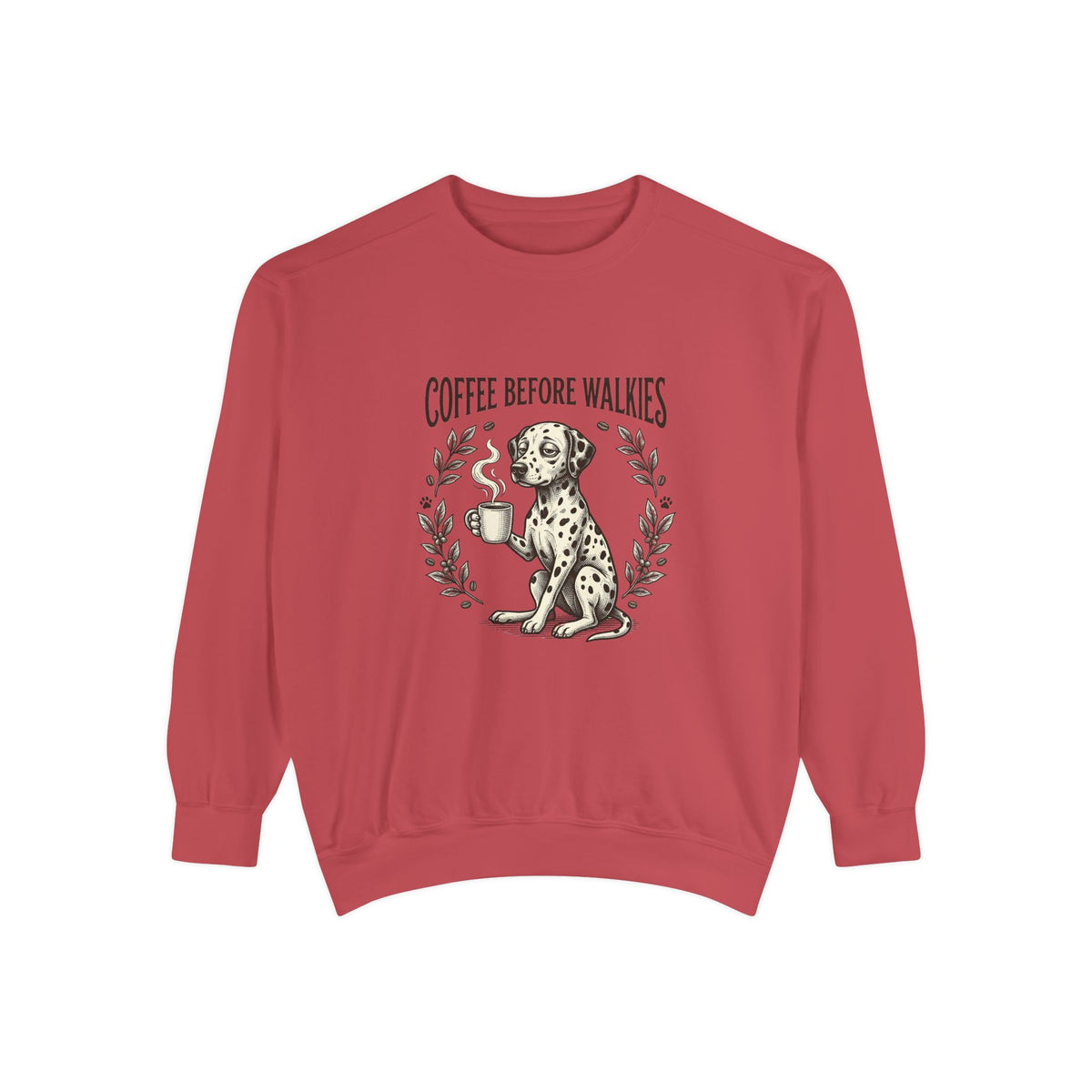 Coffee Before Walkies - Comfort Colors 1566 Crewneck Sweatshirt