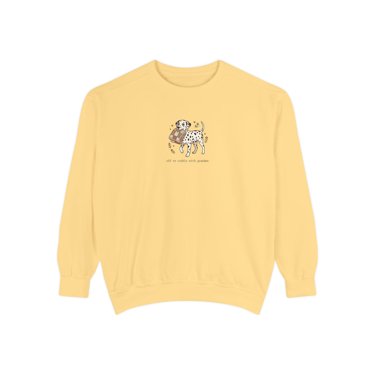 Off To Cuddle With Grandma - Comfort Colors 1566 Crewneck Sweatshirt