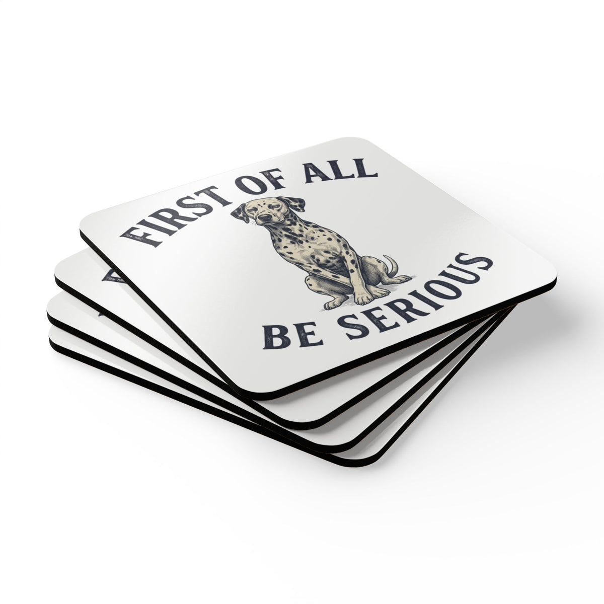 First of All Be Serious - Corkwood Coaster Set