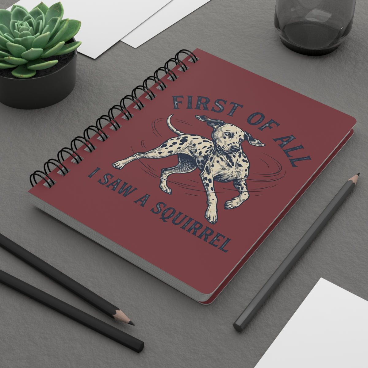First of All I Saw A Squirrel - Spiral Journal - Chili