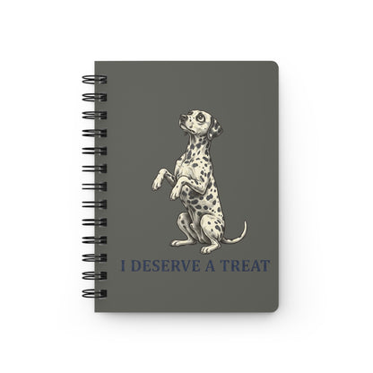 I Deserve A Treat - Spiral Journal - Pepper
