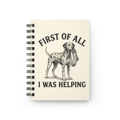 First Of All I Was Helping - Spiral Journal - Ivory