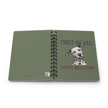 First Of All I Have Questions - Spiral Journal - Moos