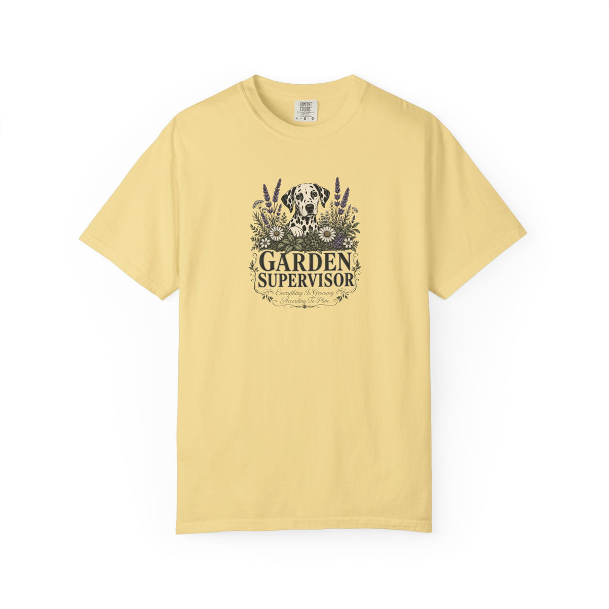 Garden Supervisor - Comfort Color 1717 T-Shirt