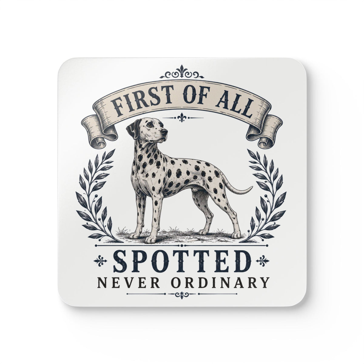 First of All Spotted Never Ordinary - Corkwood Coaster Set