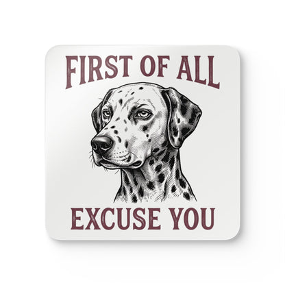 First of All Excuse You - Corkwood Coaster Set