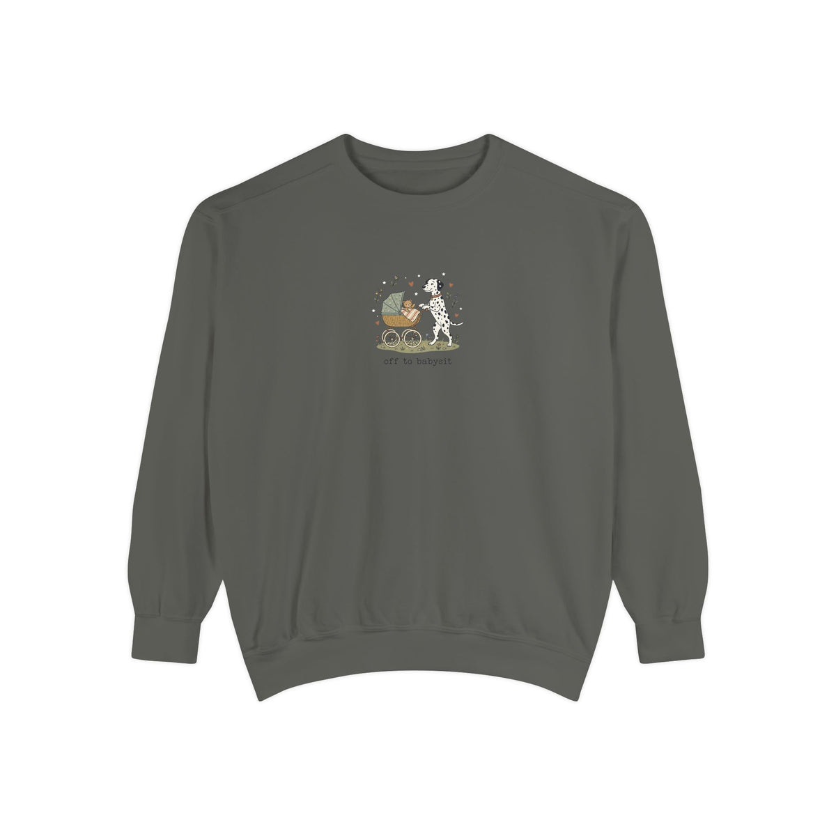 Off To Babysit - Comfort Colors 1566 Crewneck Sweatshirt
