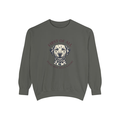 First of All Every Spot Tells A Story - Comfort Colors 1566 Crewneck Sweatshirt