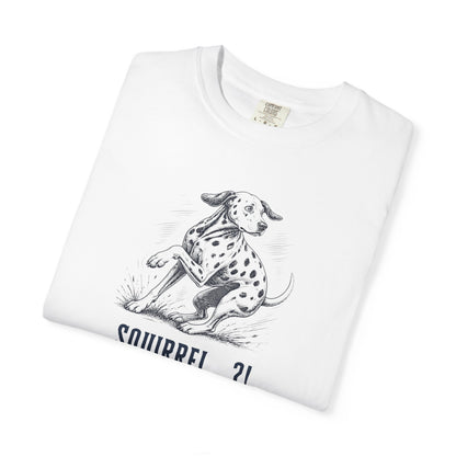 Squirrel Alarm - Comfort Color 1717 T-Shirt