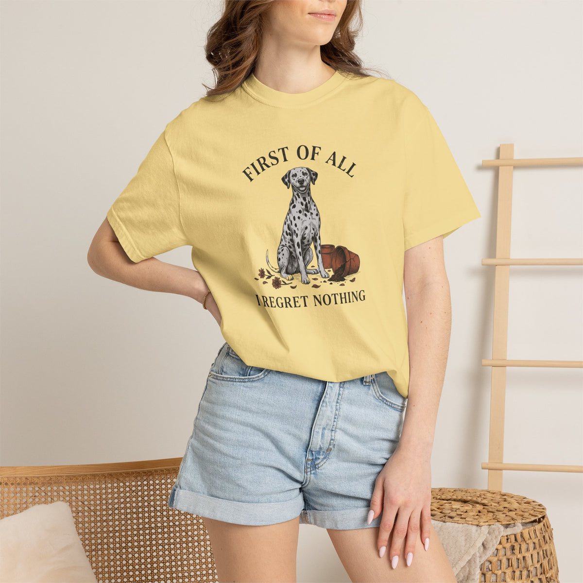 First of All I Regret Nothing - Comfort Color 1717 T-Shirt