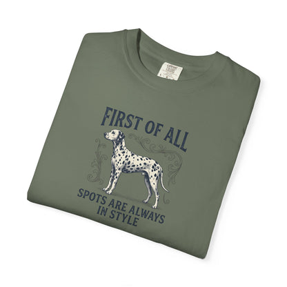 First Of All Spots Are Always In Style  - Comfort Color 1717 T-Shirt