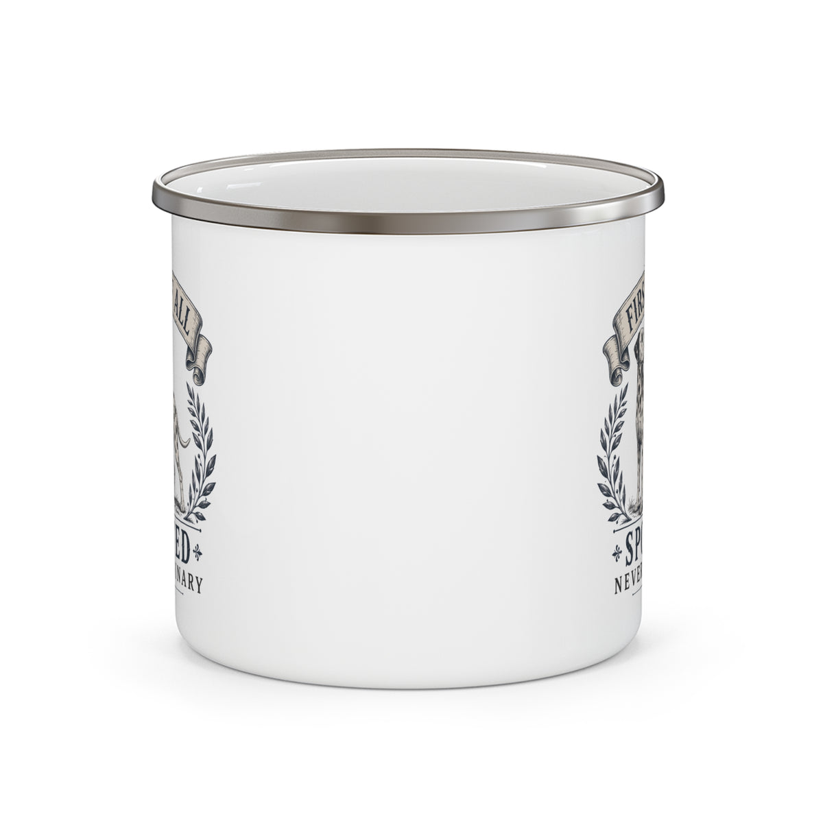First of All Spotted Never Ordinary - Enamel Mug 12oz