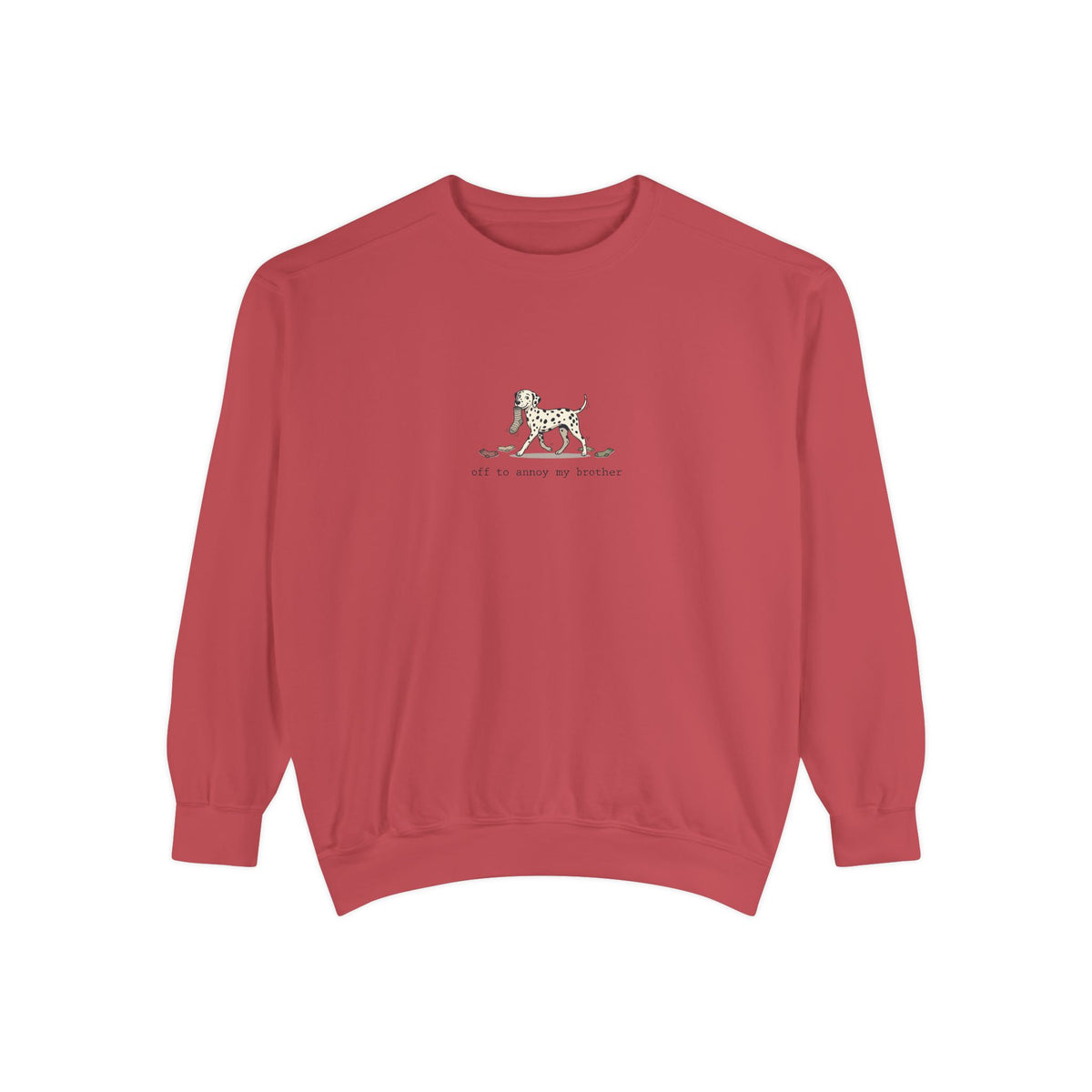 Off To Annoy My Brother - Comfort Colors 1566 Crewneck Sweatshirt