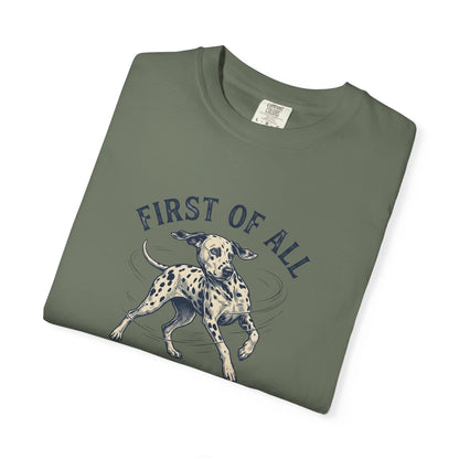 First of All I Saw A Squirrel - Comfort Color 1717 T-Shirt