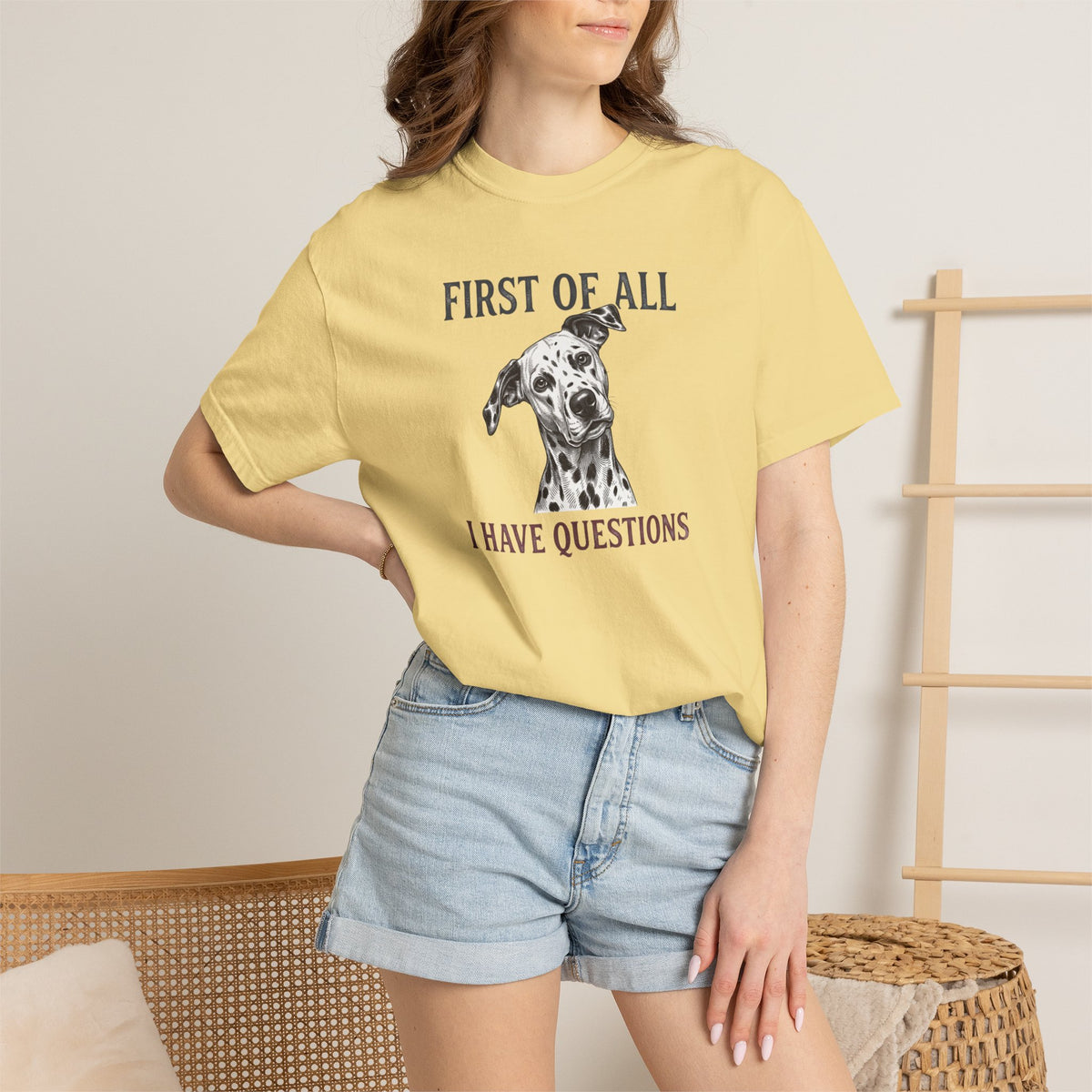 First Of All I Have Questions - Comfort Color 1717 T-Shirt