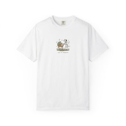 Off To Babysit- Comfort Color 1717 T-Shirt