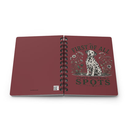 First Of All Life Is Better With Spots - Spiral Journal - Chili