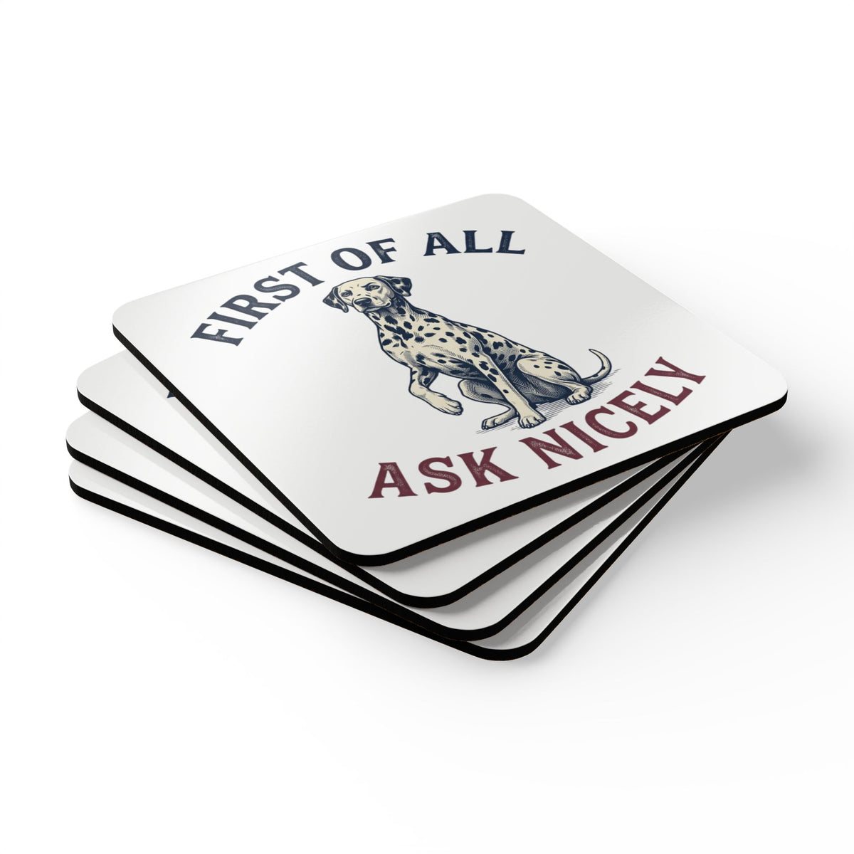 First of All Ask Nicely - Corkwood Coaster Set
