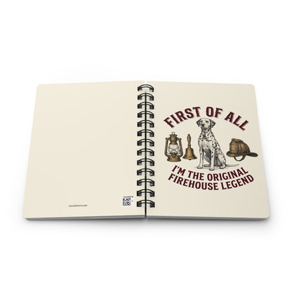 First Of All I'm The Original Firehouse Legend - Spiral Journal - Ivory